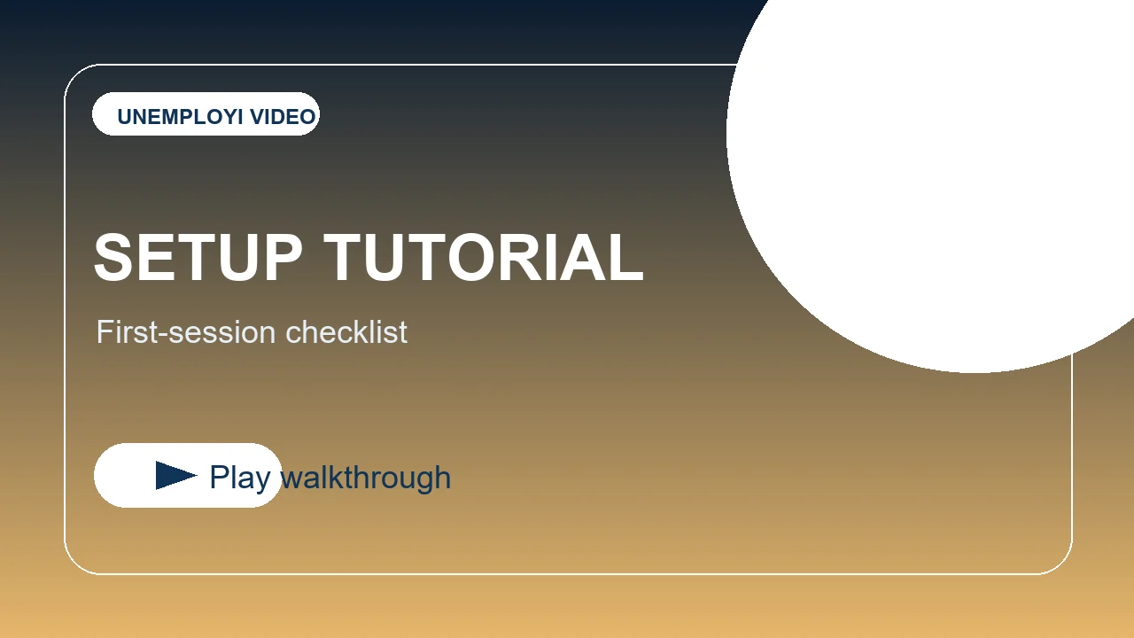 UNEMPLOYI first-session setup tutorial thumbnail with checklist styling.